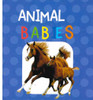 Animal Babies (Chunky Board Book) 3.5 x 3.5-Clearance Book/Non-Returnable