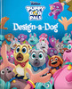 Design-a-Dog: Puppy Dog Pals (Hardcover)