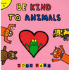 Be Kind to Animals: Level A (Paperback)