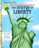 The Statue of Liberty: My Little Golden Book (Hardcover)