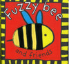 Fuzzy Bee and Friends (Cloth Book)