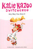 The Katie Kazoo Switcheroo Collection: Set of 8 Flip Books (Paperback)