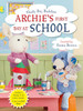 Introduction to First Experiences with Archie: School & Doctor Set of 2 includes: