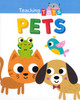 Pets: Teaching Tots (Board Book)