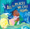 All the Places We Call Home (Hardcover)