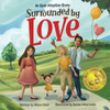 Surrounded by Love (Paperback)