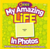 My Amazing Life In Photos: National Geographic Kids (Paperback)