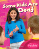 Some Kids Are Deaf  (Paperback)