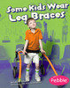 Some Kids Wear Leg Braces (Paperback)