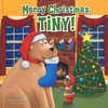 Merry Christmas, Tiny! (Hardcover)