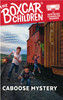 Caboose Mystery: The Boxcar Children (Paperback)