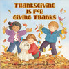 Thanksgiving is for Giving Thanks (Paperback)