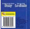 CASE OF 168 - Be Sure to Say You're Sorry (Spanish/English) (Chunky Board Book) SIZE is 3.70 x 3.70 inches