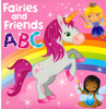Fairies and Friends ABC (Paperback)  10 x 10 inches