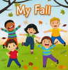 My Fall (Board Book)