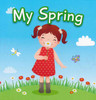 My Spring (Board Book)