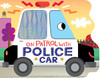 On Patrol with Police Car (Board Book)