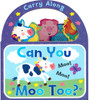 Can You Moo Too? Carry Along (Board Book)