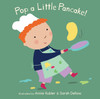 Pop a Little Pancake! (Board Book)