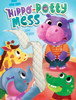 Hippo-Potty Mess (Board Book)