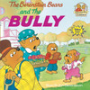 The Berenstain Bears and the Bully (Paperback)