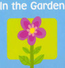 In the Garden (Mini Board Book) 2.75 x 2.75 x .30 inches