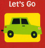 Let's Go (Mini Board Book) 2.75 x 2.75 x .30 inches