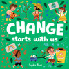 Change Starts With Us (Board Book)
