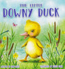 The Little Downy Duck (Board Book)