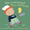 Pop a Little Pancake! (Spanish/English) (Board Book) Pop a Little Pancake! (Spanish/English) (Board Book)