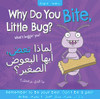 Why Do You Bite, Little Bug? (Arabic/English) (Paperback)