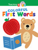 Colorful First Words: Teaching Tots (Board Book)
