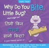CASE OF 140 - Why Do You Bite, Little Bug? (Nepali/English) (Paperback)