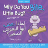 CASE OF 140 - Why Do You Bite, Little Bug? (Arabic/English) (Paperback)