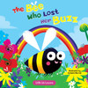 The Bee Who Lost Her Buzz (Hardcover)