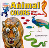 Animal Colors: What They Mean (Hardcover)