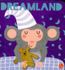 Dreamland (Chunky Board Book) 3.25 x 3.25 x .50 inches