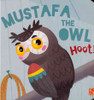 Mustafa the Owl (Chunky Board Book) 3.25 x 3.25 x .50 inches