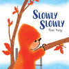 Slowly Slowly (Hardcover)