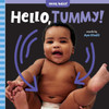 CASE OF 40 - Hello, Tummy! (Board Book)