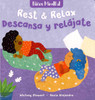 Rest & Relax: Sleepy Time for Little Ones (Spanish/English) (Board Book)-Clearance Book/Non-Returnable