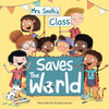 Mrs. Smith's Class Saves the World (Hardcover)-Clearance Book/Non-Returnable