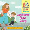 Liam Learns About Safety (Paperback)