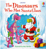 The Dinosaurs Who Met Santa Claus (Paperback)