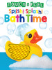 Splish! Splash! Bathtime: Touch & Feel (Board Book)