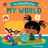 I'm Thankful for My World (Board Book)