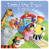 Timmy the Train at the Zoo (Padded Board Book)