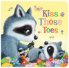 Kiss Those Toes (Mini Padded Board Book)