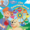 I See Something Round! Blippi (Paperback)-Clearance Book/Non-Returnable