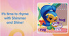 Rhyme Time: Shimmer and Shine (Chunky Board Book) SIZE IS 2.8 x 2.8 inches